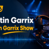 Martin Garrix – Martin Garrix Show